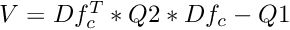 $ V = Df_c^T * Q2 * Df_c - Q1 $