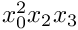 $ x_0^2x_2x_3$