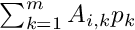 $ \sum_{k=1}^m A_{i,k} p_k $