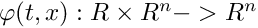 $ \varphi(t, x): R \times R^n -> R^n $